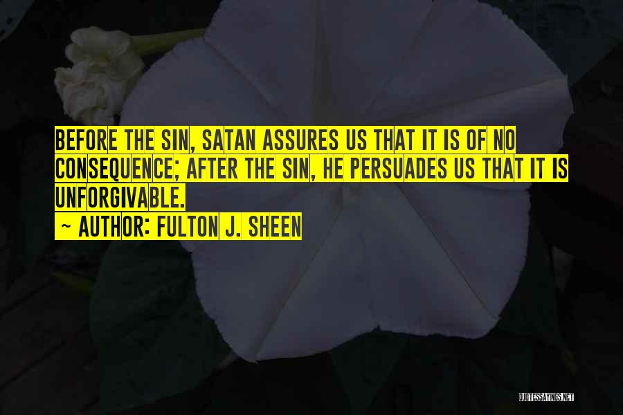 Unforgivable Sin Quotes By Fulton J. Sheen