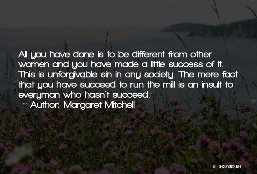 Unforgivable Sin Quotes By Margaret Mitchell