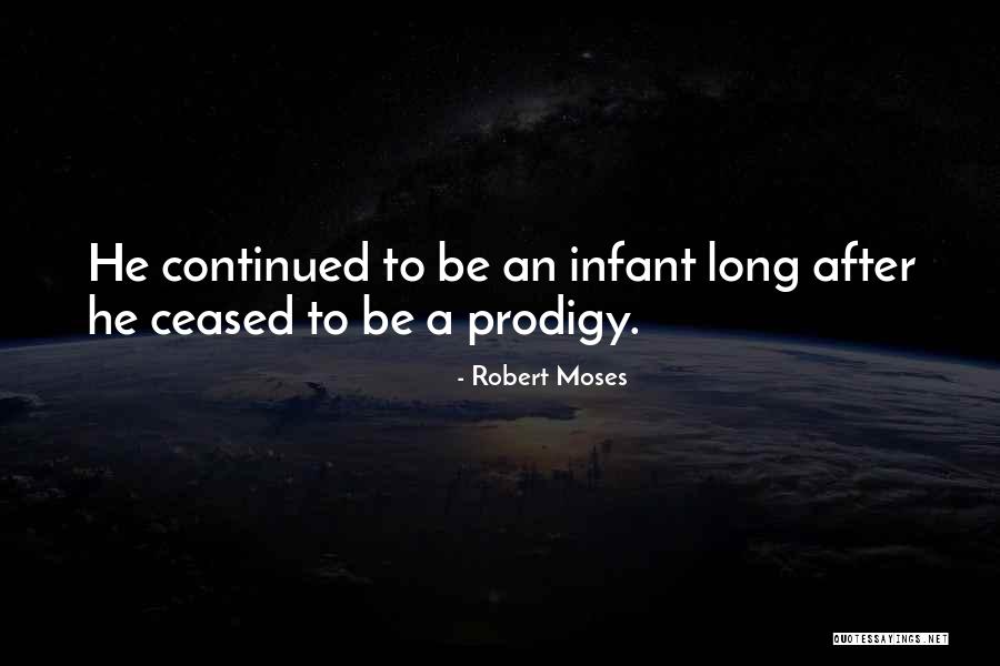 Unformed Synonym Quotes By Robert Moses Unformed Synonym Quotes By Robert Moses