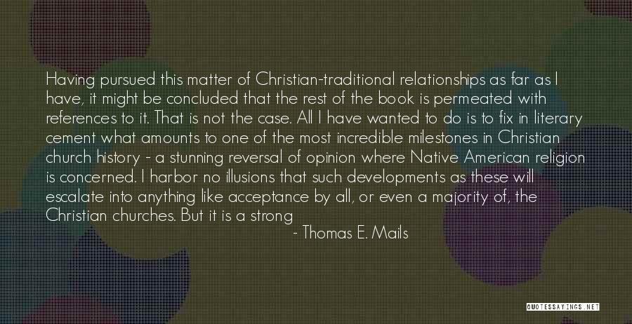 Unfortified Red Quotes By Thomas E. Mails Unfortified Red Quotes By Thomas E. Mails