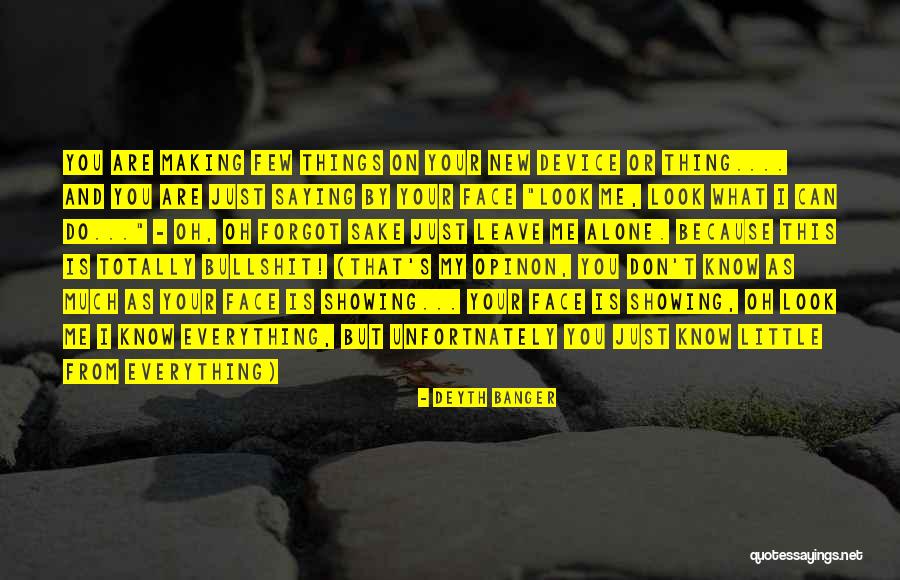 Unfortnately Quotes By Deyth Banger Unfortnately Quotes By Deyth Banger