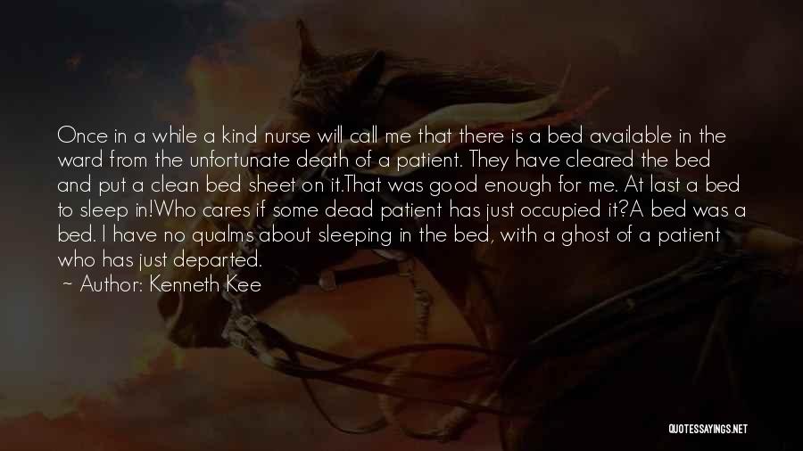 Unfortunate Death Quotes By Kenneth Kee