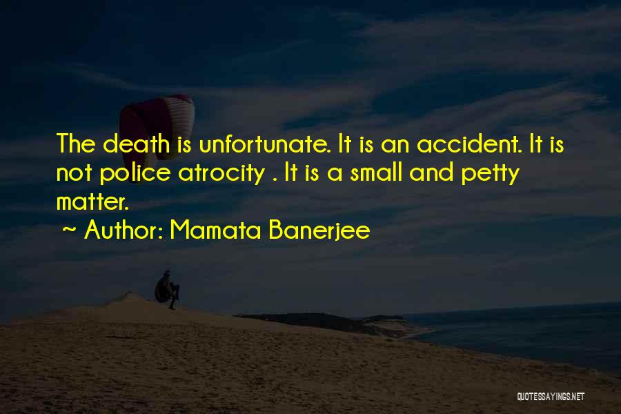 Unfortunate Death Quotes By Mamata Banerjee