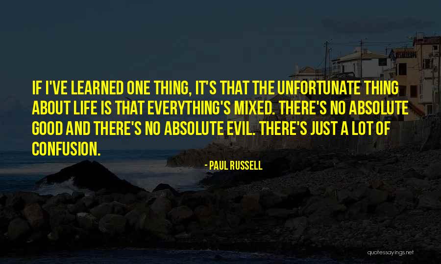 Unfortunate Life Quotes By Paul Russell Unfortunate Life Quotes By Paul Russell