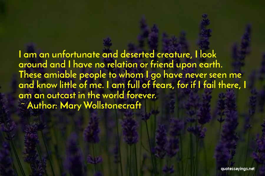 Unfortunate Me Quotes By Mary Wollstonecraft