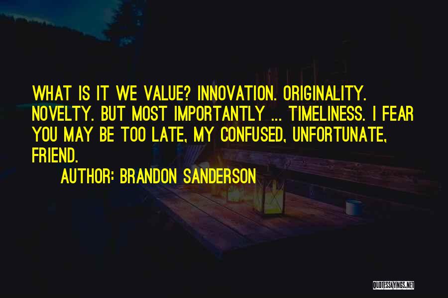 Unfortunate Quotes By Brandon Sanderson