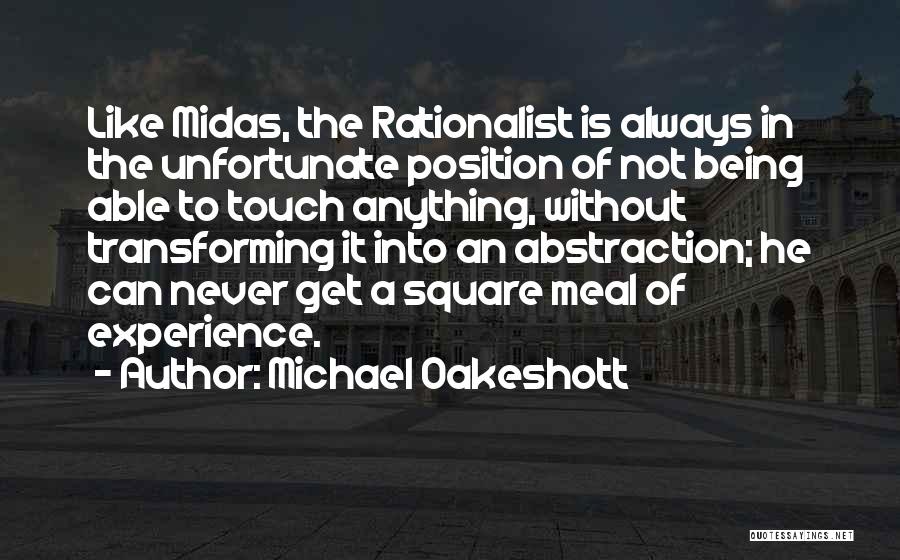 Unfortunate Quotes By Michael Oakeshott