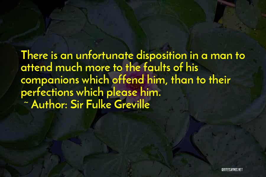 Unfortunate Quotes By Sir Fulke Greville