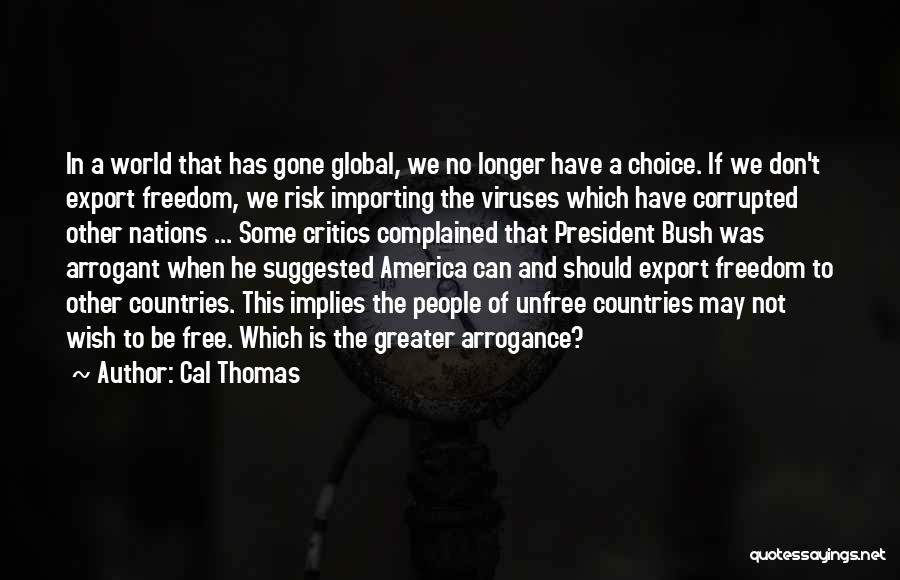 Unfree Quotes By Cal Thomas