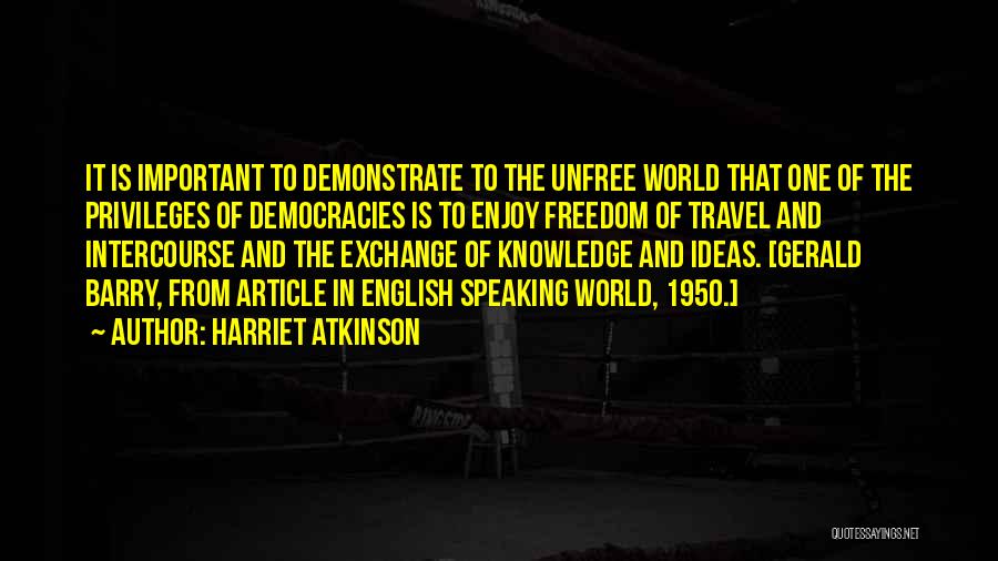 Unfree Quotes By Harriet Atkinson