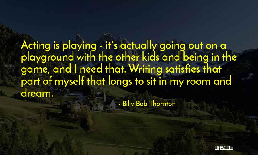 Unfrown Itself Quotes By Billy Bob Thornton Unfrown Itself Quotes By Billy Bob Thornton
