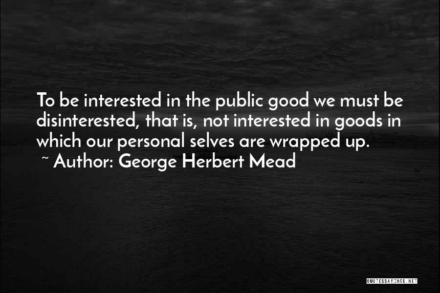 Unfruchtbarer Quotes By George Herbert Mead
