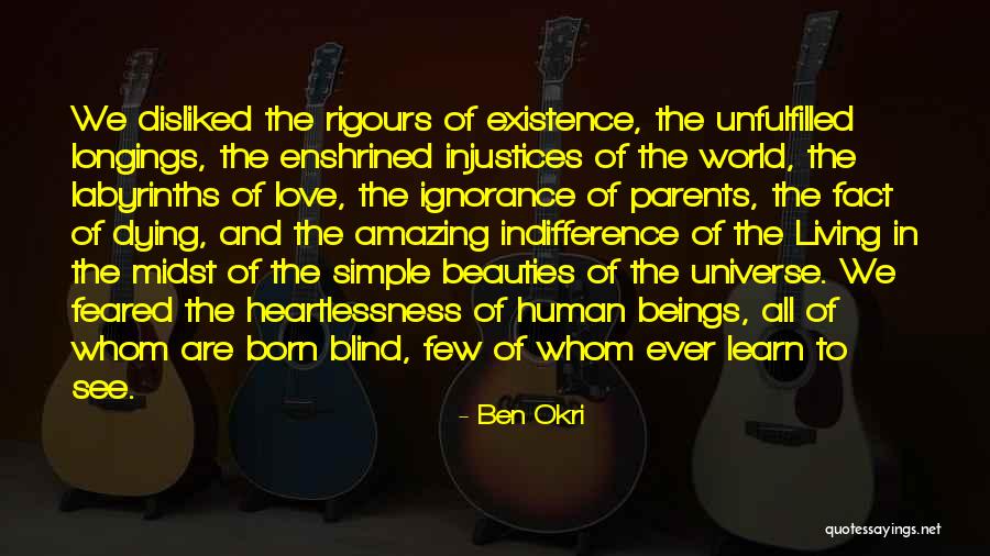 Unfulfilled Love Quotes By Ben Okri