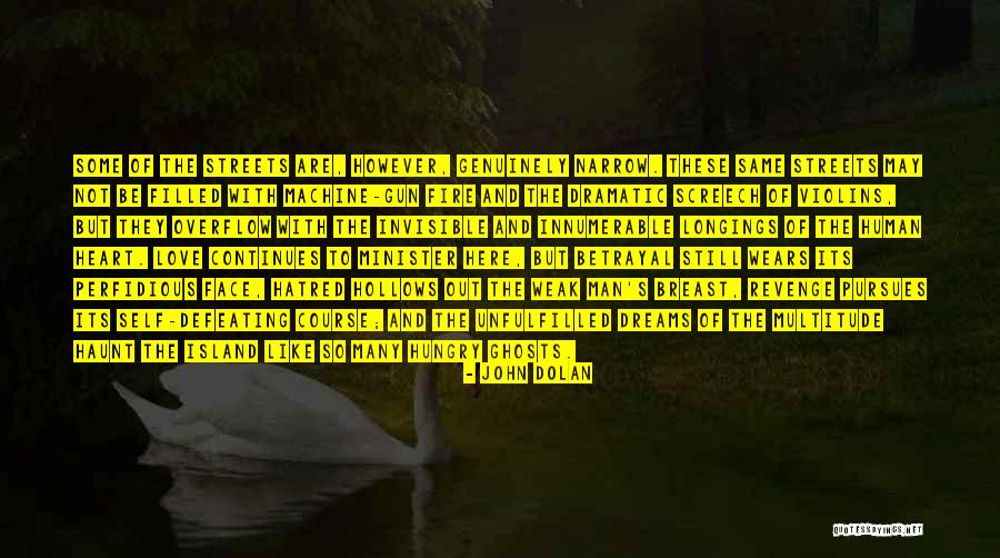 Unfulfilled Love Quotes By John Dolan Unfulfilled Love Quotes By John Dolan