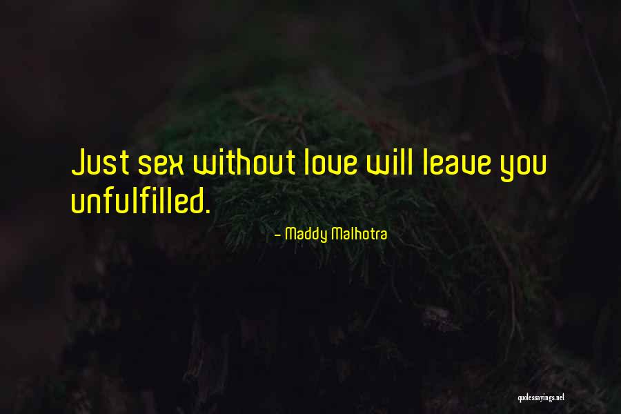 Unfulfilled Love Quotes By Maddy Malhotra