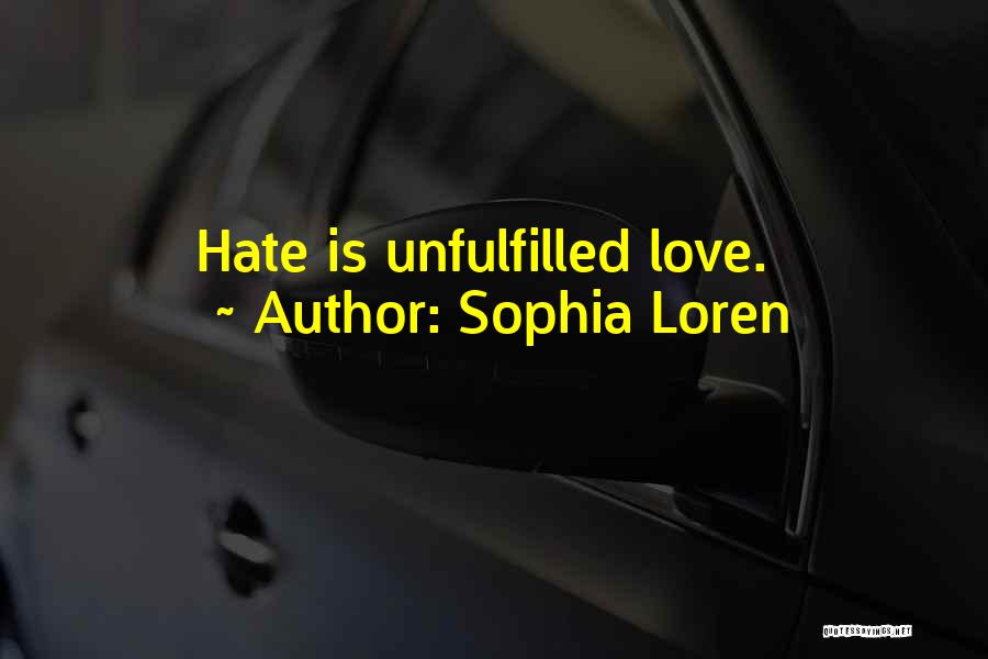 Unfulfilled Love Quotes By Sophia Loren