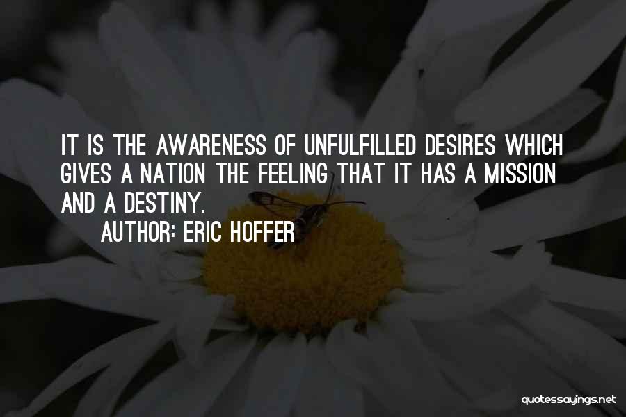 Unfulfilled Quotes By Eric Hoffer