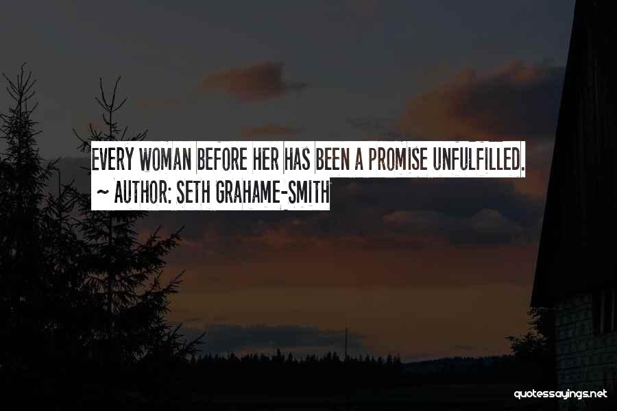 Unfulfilled Quotes By Seth Grahame-Smith