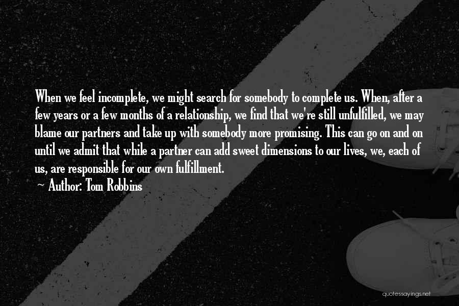 Unfulfilled Quotes By Tom Robbins
