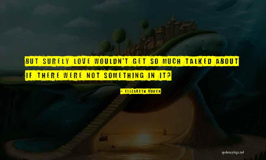 Unfulfilling Feeling Quotes By Elizabeth Bowen Unfulfilling Feeling Quotes By Elizabeth Bowen