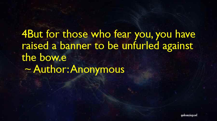 Unfurled Quotes By Anonymous