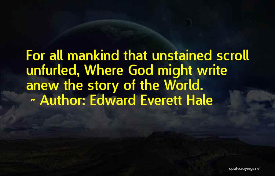 Unfurled Quotes By Edward Everett Hale