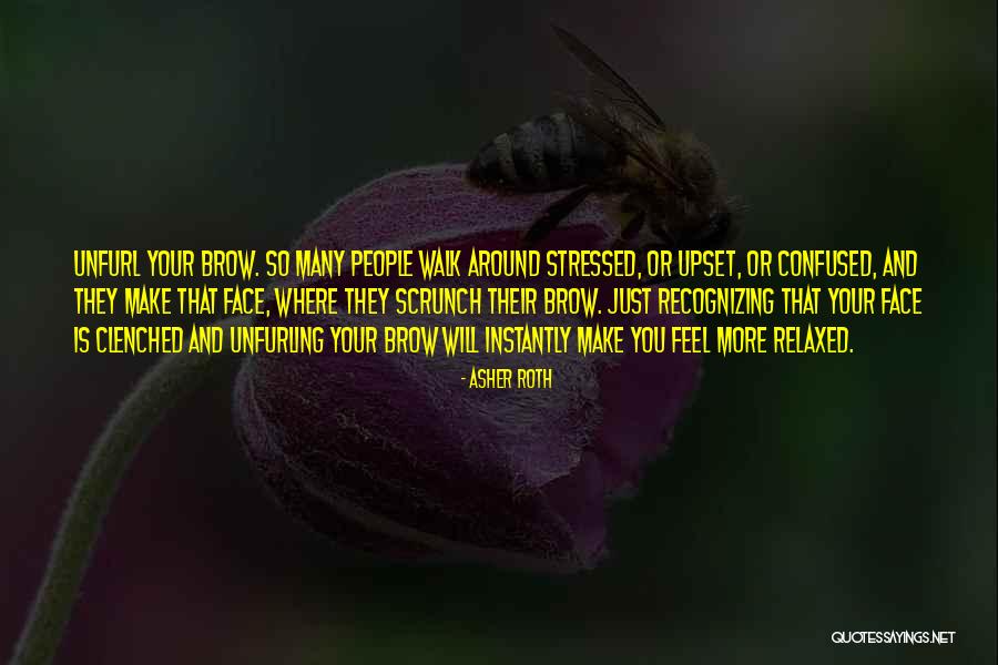 Unfurling Quotes By Asher Roth Unfurling Quotes By Asher Roth