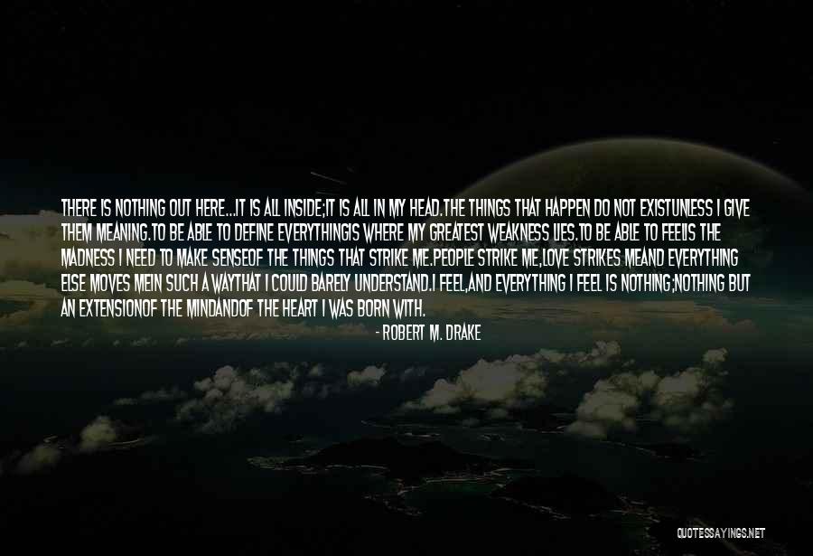 Unfurnished Rentals Quotes By Robert M. Drake Unfurnished Rentals Quotes By Robert M. Drake