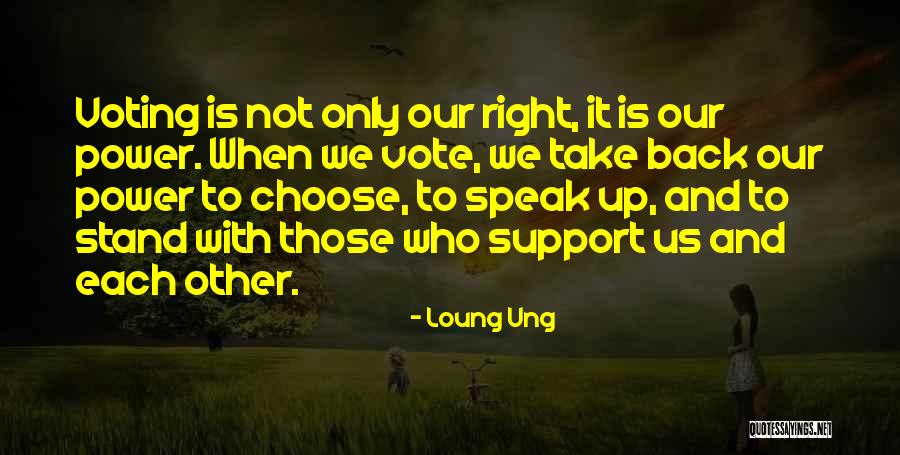 Ung Quotes By Loung Ung Ung Quotes By Loung Ung
