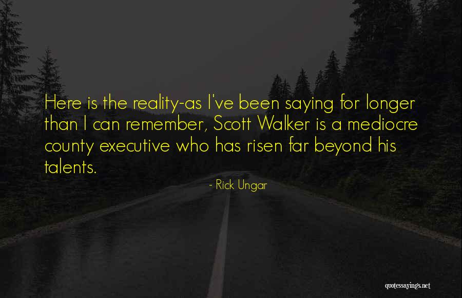 Ungar Quotes By Rick Ungar Ungar Quotes By Rick Ungar