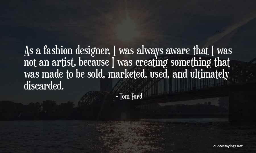 Ungela Brockmans Age Quotes By Tom Ford Ungela Brockmans Age Quotes By Tom Ford