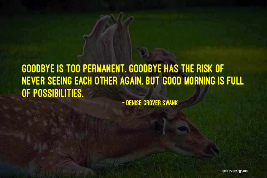Ungenerated Spirit Quotes By Denise Grover Swank Ungenerated Spirit Quotes By Denise Grover Swank