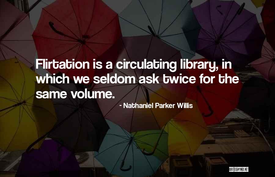 Ungenerated Spirit Quotes By Nathaniel Parker Willis Ungenerated Spirit Quotes By Nathaniel Parker Willis