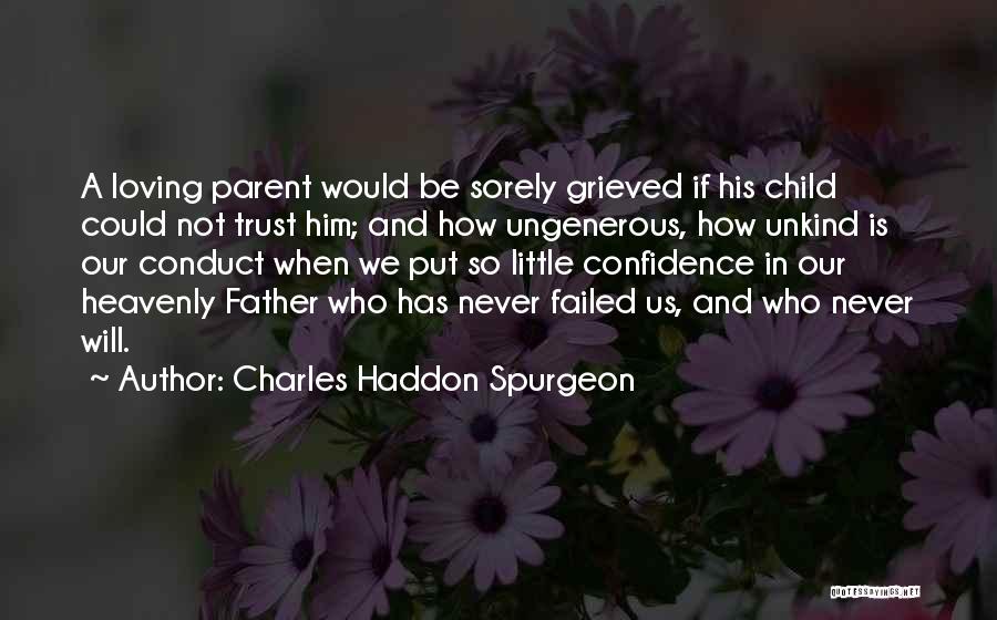 Ungenerous Quotes By Charles Haddon Spurgeon