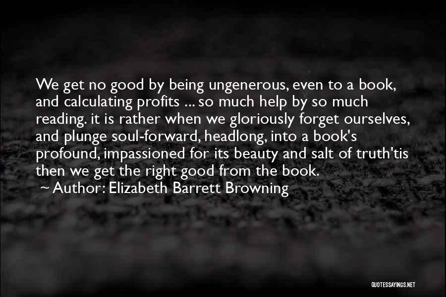Ungenerous Quotes By Elizabeth Barrett Browning