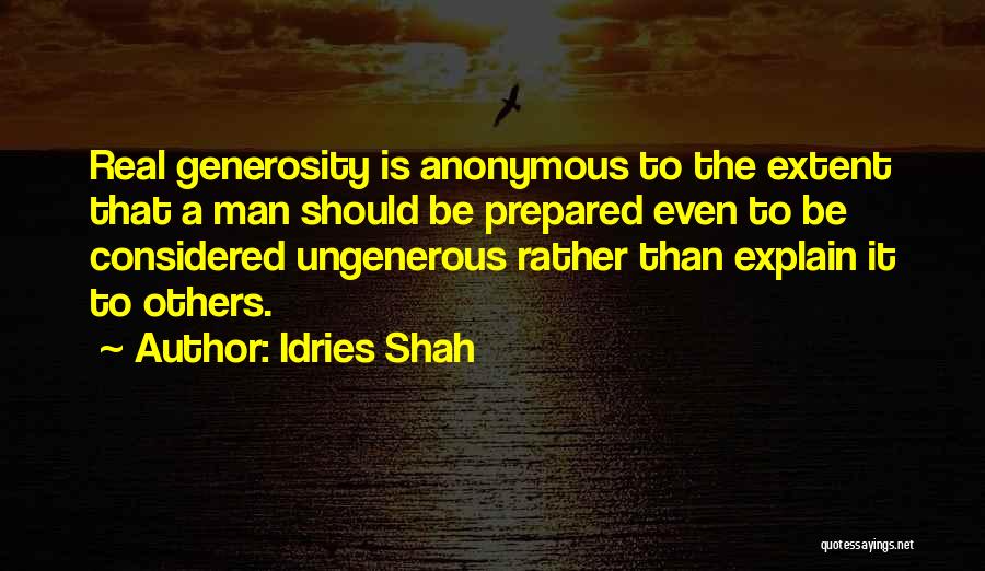 Ungenerous Quotes By Idries Shah