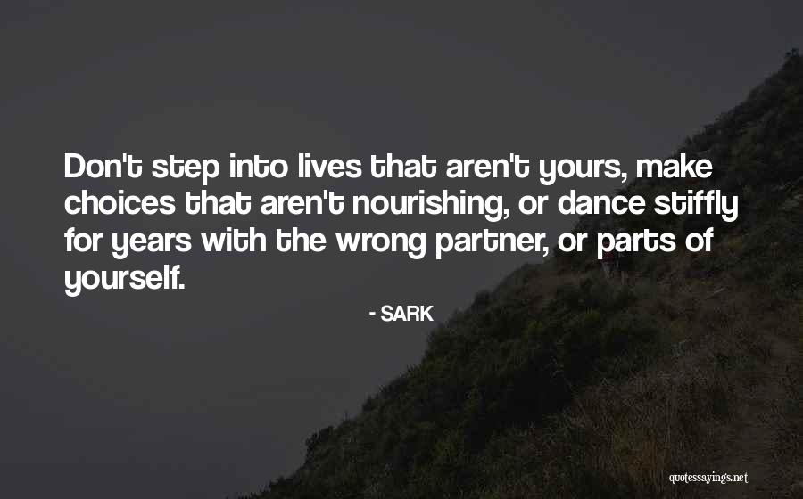 Ungenerous Sort Quotes By SARK Ungenerous Sort Quotes By SARK