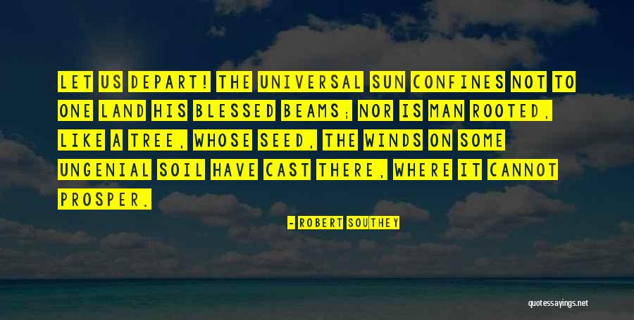 Ungenial Quotes By Robert Southey Ungenial Quotes By Robert Southey