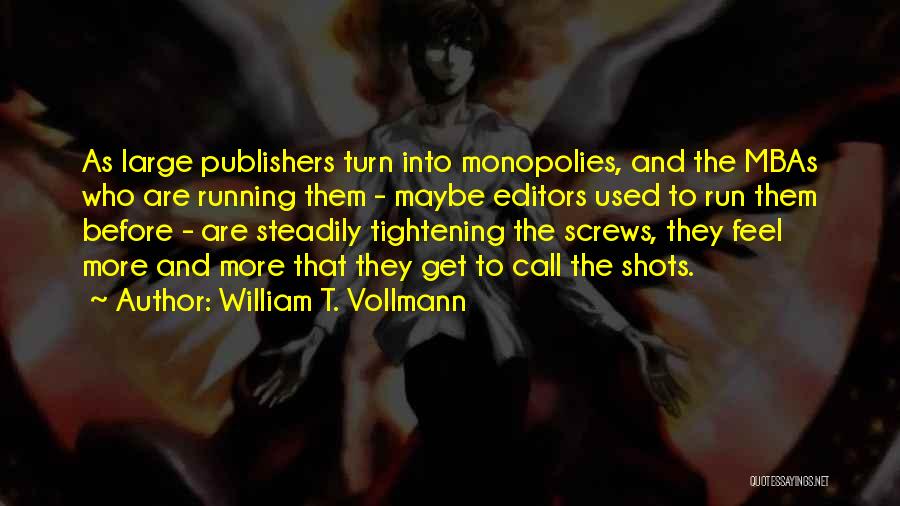 Ungentlemanly Chaps Quotes By William T. Vollmann