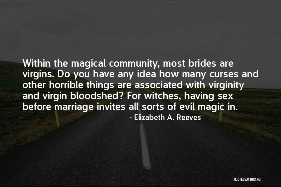 Ungesunde Quotes By Elizabeth A. Reeves Ungesunde Quotes By Elizabeth A. Reeves