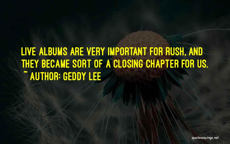 Unghiuri Congruente Quotes By Geddy Lee Unghiuri Congruente Quotes By Geddy Lee