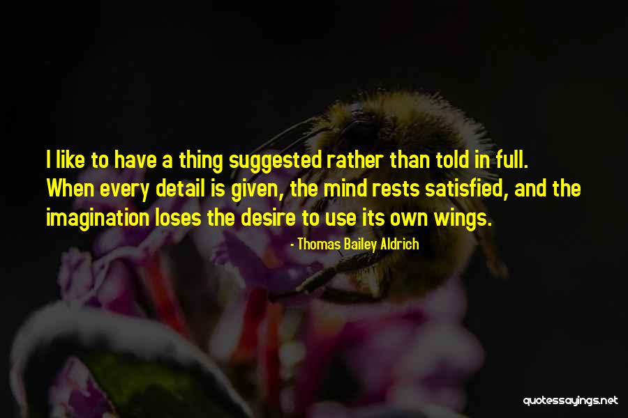 Unglamorous The Truth Quotes By Thomas Bailey Aldrich Unglamorous The Truth Quotes By Thomas Bailey Aldrich