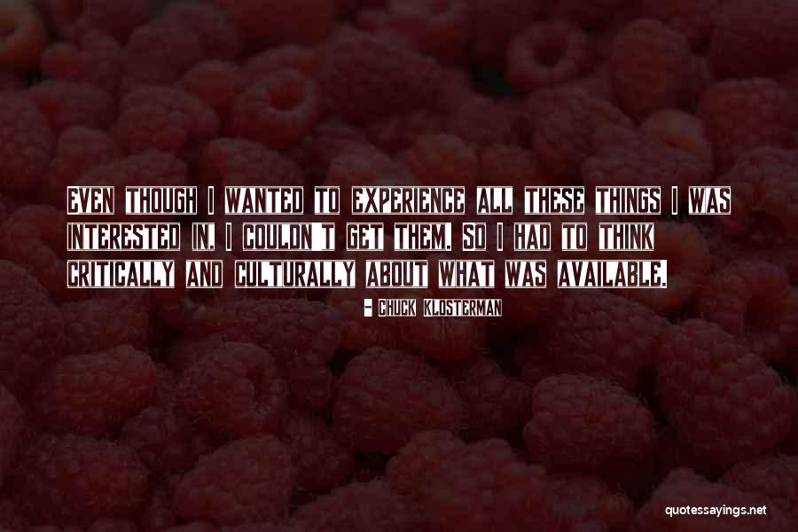 Unglamoured Quotes By Chuck Klosterman Unglamoured Quotes By Chuck Klosterman