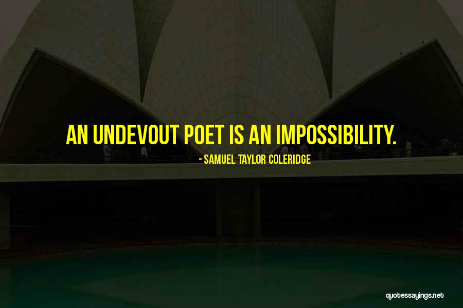 Unglaub Law Quotes By Samuel Taylor Coleridge Unglaub Law Quotes By Samuel Taylor Coleridge