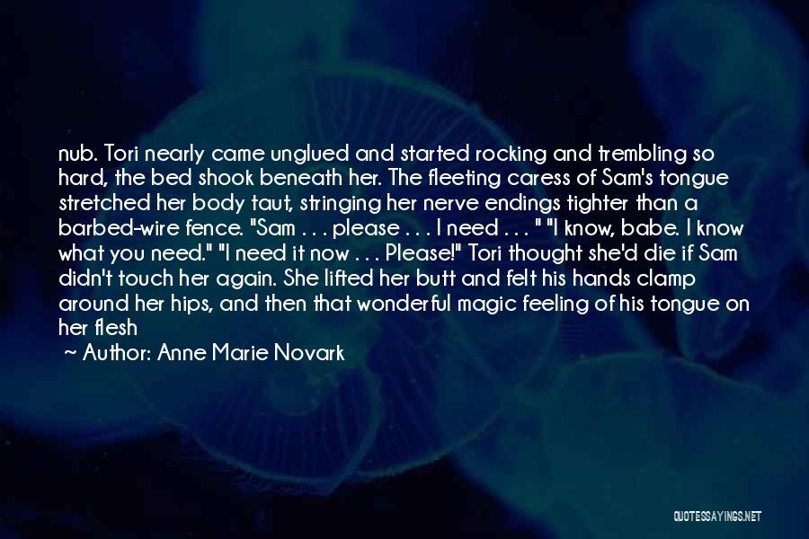 Unglued Quotes By Anne Marie Novark