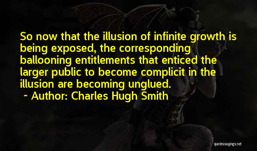 Unglued Quotes By Charles Hugh Smith