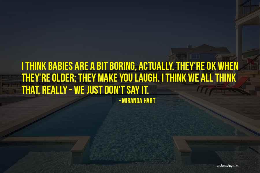 Ungodlike Trump Quotes By Miranda Hart Ungodlike Trump Quotes By Miranda Hart