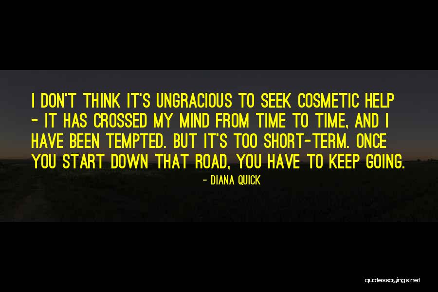 Ungracious Quotes By Diana Quick