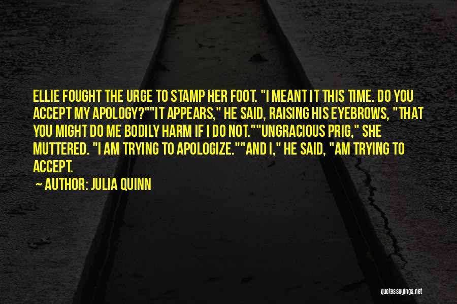 Ungracious Quotes By Julia Quinn