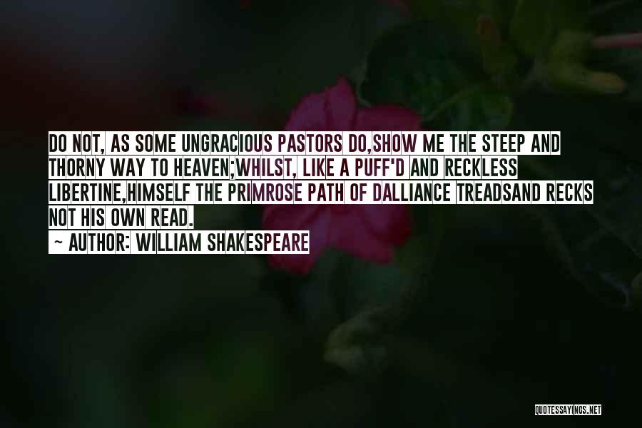 Ungracious Quotes By William Shakespeare
